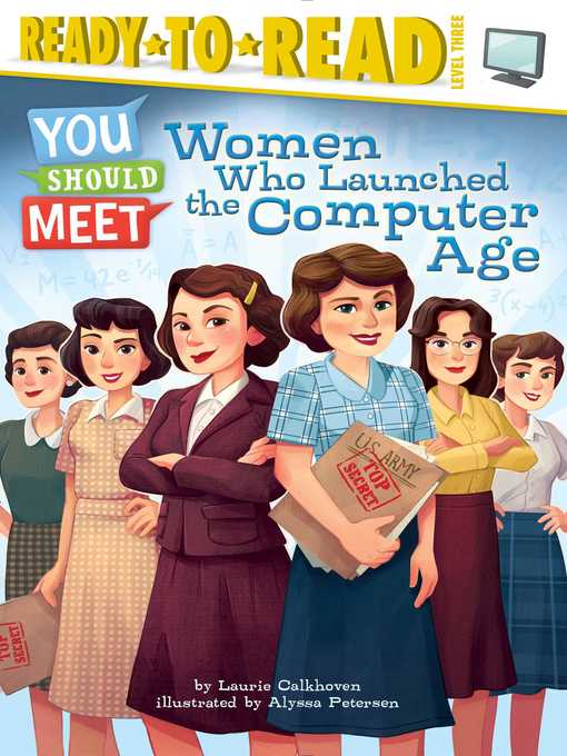 Title details for Women Who Launched the Computer Age by Laurie Calkhoven - Wait list